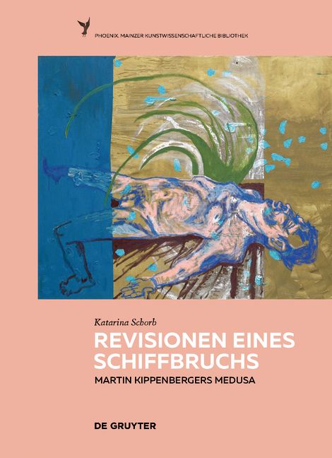 Produktbild: Revisionen eines Schiffbruchs - Martin Kippenbergers Medusa