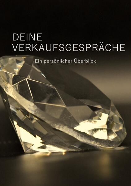 Produktbild: Deine Verkaufsgespr&auml;che - Ein pers&ouml;nlicher &Uuml;berblick -