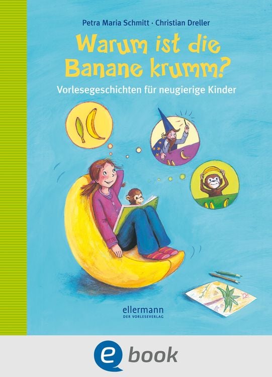 Produktbild: Warum ist die Banane krumm?