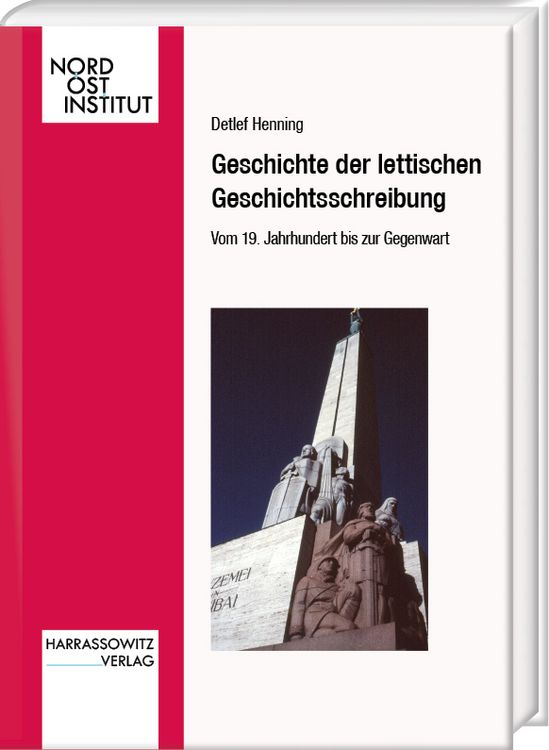 Produktbild: Geschichte der lettischen Geschichtsschreibung. Vom 19. Jahrhundert bis zur Gegenwart