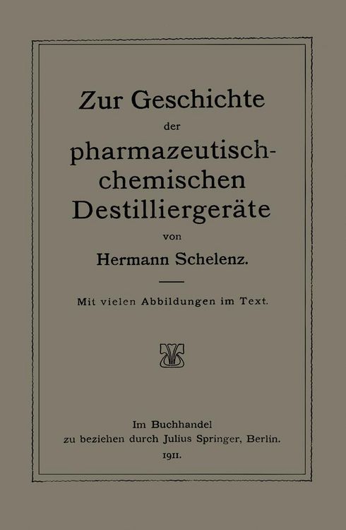 Produktbild: Zur Geschichte der Pharmazeutisch-Chemischen Destillierger&auml;te