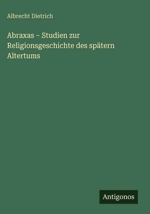 Produktbild: Abraxas - Studien zur Religionsgeschichte des sp&auml;tern Altertums