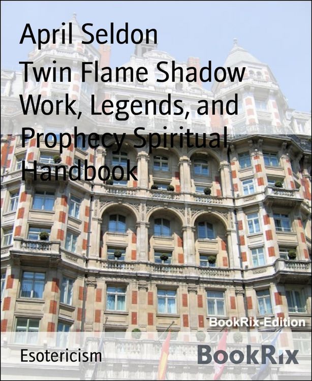 Produktbild: Twin Flame Shadow Work, Legends, and Prophecy Spiritual Handbook