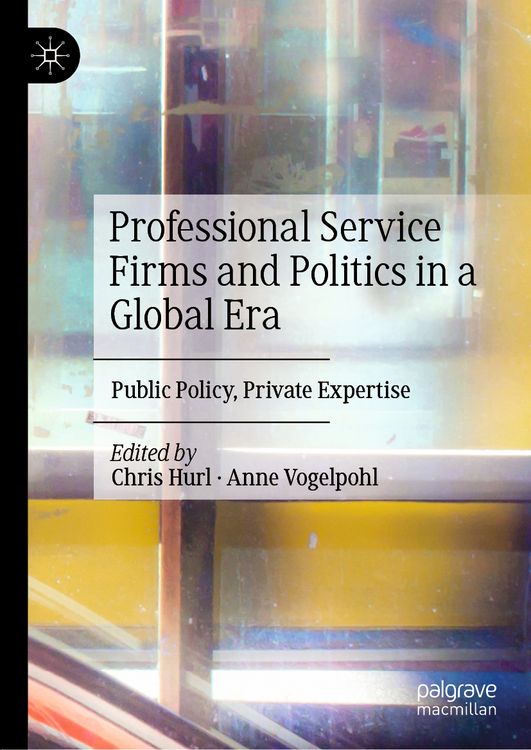 Produktbild: Professional Service Firms and Politics in a Global Era
