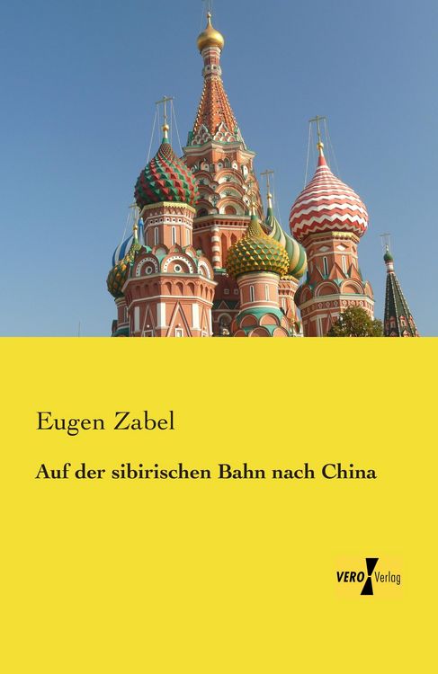 Produktbild: Auf der sibirischen Bahn nach China