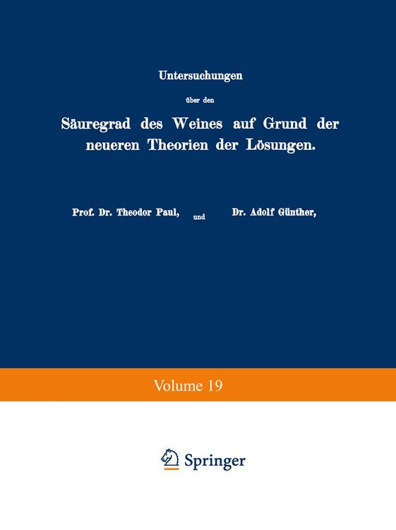Produktbild: Untersuchungen &uuml;ber den S&auml;uregrad des Weines auf Grund der neueren Theorien der L&ouml;sungen