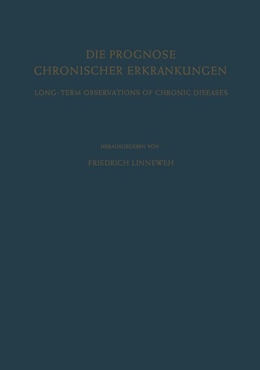Produktbild: Die Prognose Chronischer Erkrankungen / Long-Term Observations of Chronic Diseases