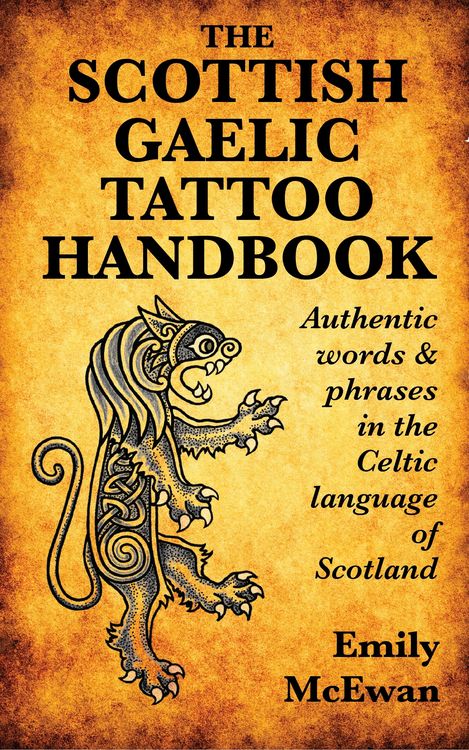 Produktbild: Scottish Gaelic Tattoo Handbook: Authentic Words and Phrases in the Celtic Language of Scotland
