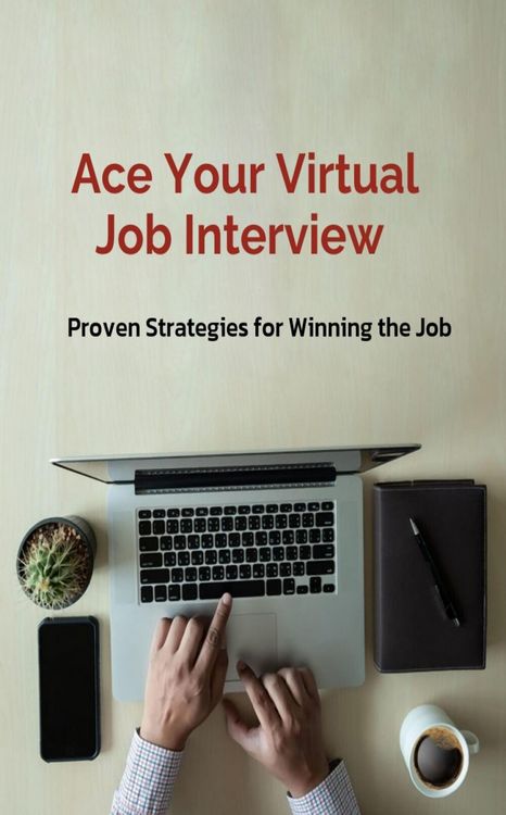 Produktbild: Ace Your Virtual Job Interview, Proven Strategies for Winning the Job