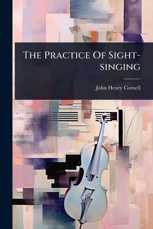 Produktbild: The Practice Of Sight-singing