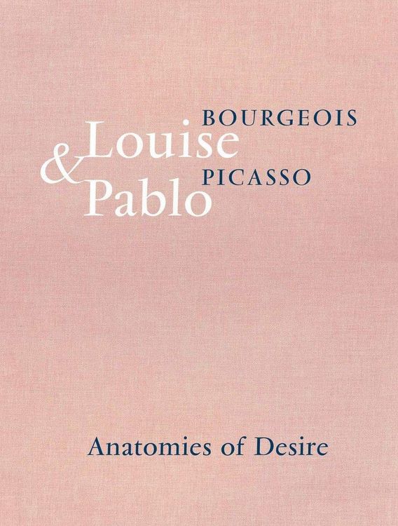 Produktbild: Louise Bourgeois & Pablo Picasso: Anatomies of Desire