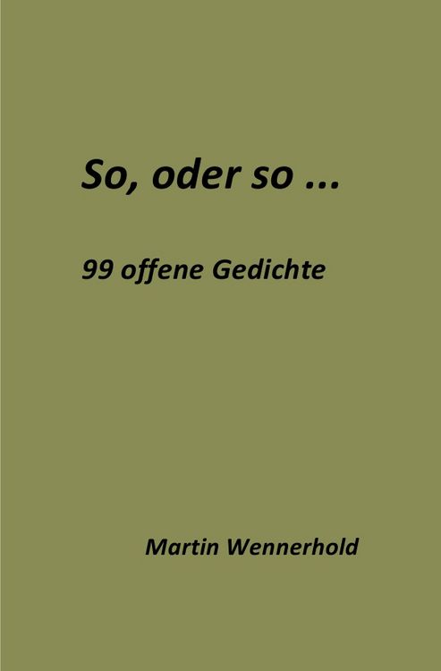 Produktbild: So, oder so, offene Gedichte / So, oder so ...