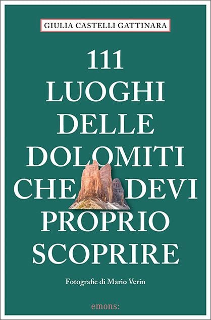 Produktbild: 111 luoghi delle Dolomiti che devi proprio scoprire