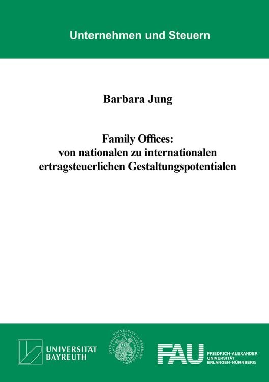 Produktbild: Family Offices: von nationalen zu internationalen ertragsteuerlichen Gestaltungspotentialen