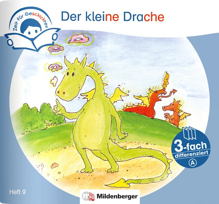 Produktbild: Zeit f&uuml;r Geschichten &ndash; 3-fach differenziert, Heft 9: Der kleine Drache &ndash; A