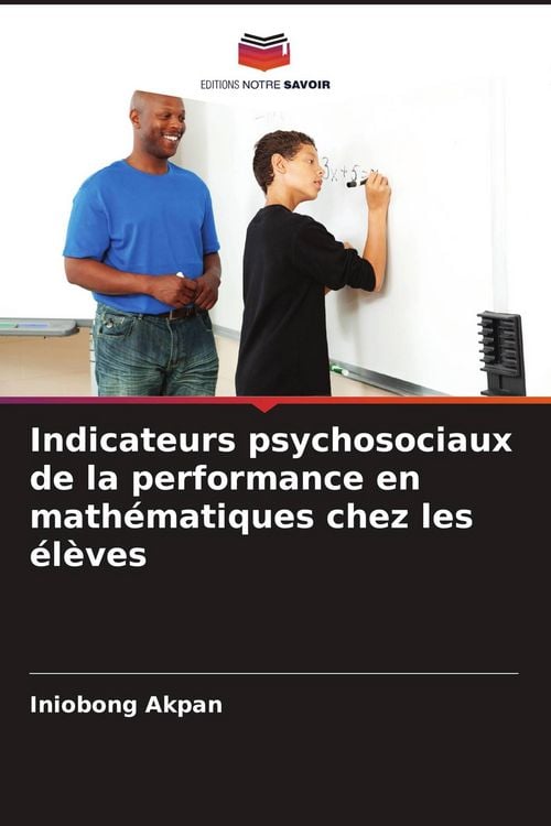 Produktbild: Indicateurs psychosociaux de la performance en math&eacute;matiques chez les &eacute;l&egrave;ves
