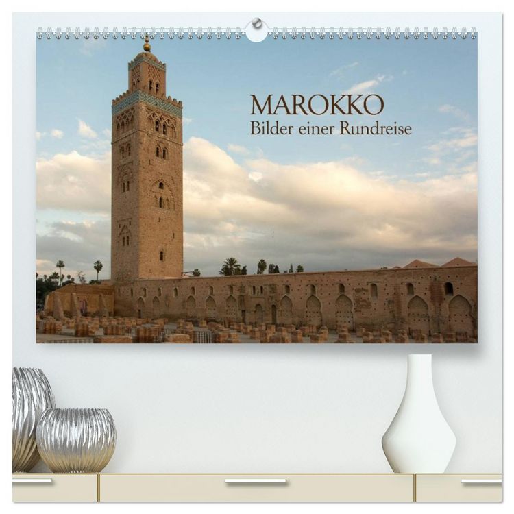 Produktbild: Marokko - Bilder einer Rundreise (hochwertiger Premium Wandkalender 2026 DIN A2 quer), Kunstdruck in Hochglanz