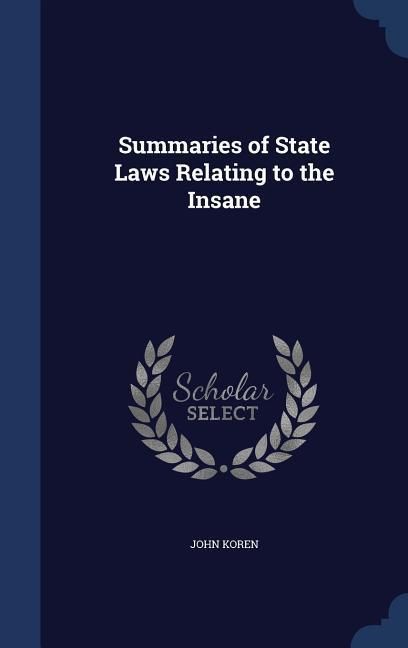 Produktbild: Summaries of State Laws Relating to the Insane