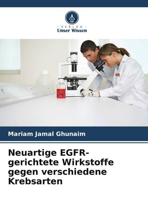 Produktbild: Neuartige EGFR-gerichtete Wirkstoffe gegen verschiedene Krebsarten