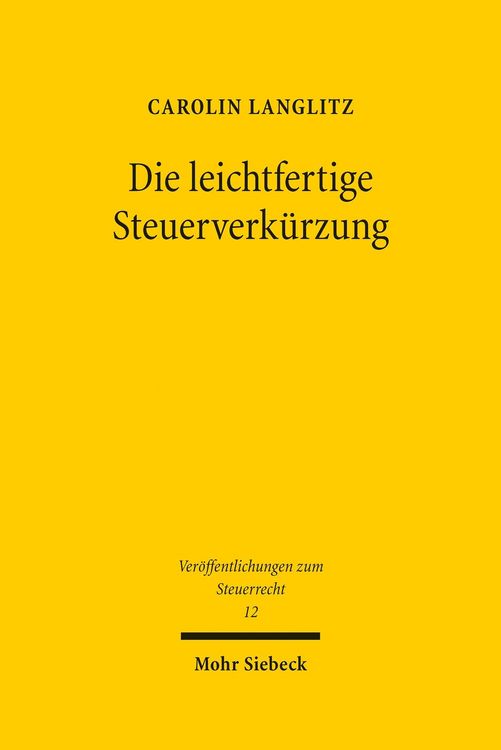 Produktbild: Die leichtfertige Steuerverk&uuml;rzung