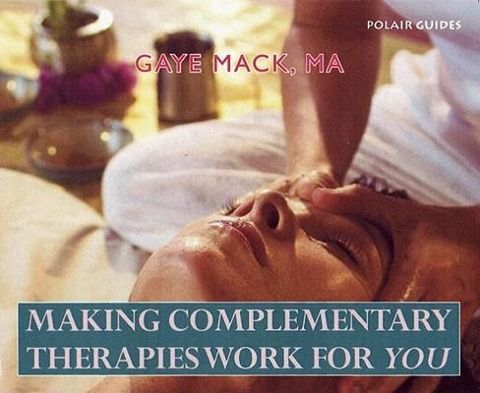 Produktbild: Making Complementary Therapies Work for You