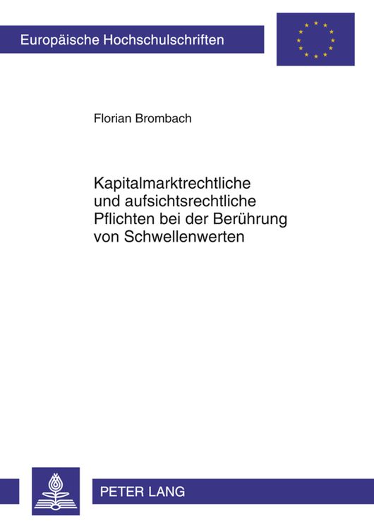 Produktbild: Kapitalmarktrechtliche und aufsichtsrechtliche Pflichten bei der Beruehrung von Schwellenwerten