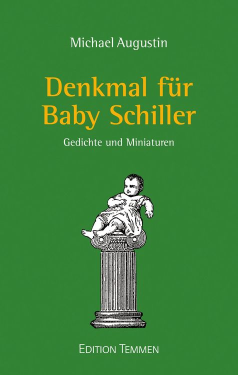 Produktbild: Denkmal f&uuml;r Baby Schiller