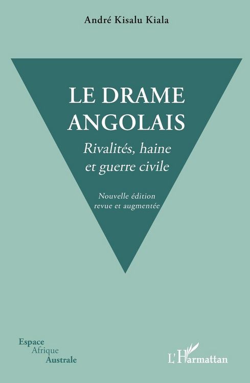 Produktbild: Le drame angolais. Nouvelle &eacute;dition revue et augment&eacute;e