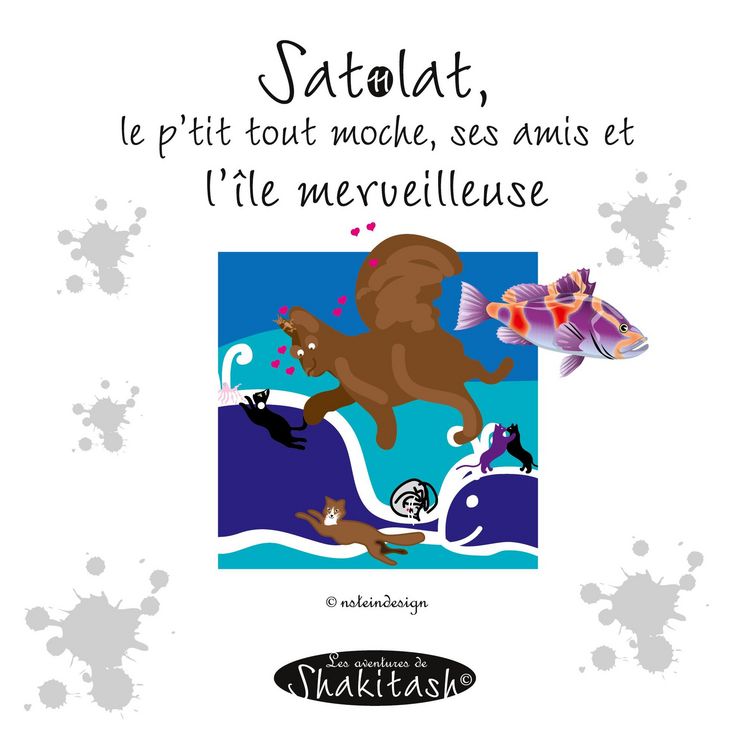 Produktbild: Satolat, le p'tit tout moche, ses amis et l'&icirc;le merveilleuse