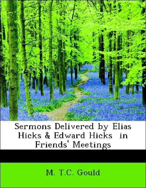 Produktbild: Gould, M: Sermons Delivered by Elias Hicks & Edward Hicks  i