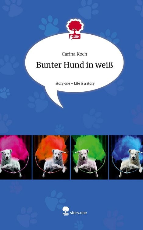 Produktbild: Bunter Hund in wei&szlig;. Life is a Story - story.one