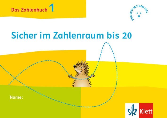 Das Zahlenbuch 1. Igel-Übungsheft - Sicher im Zahlenraum bis 20