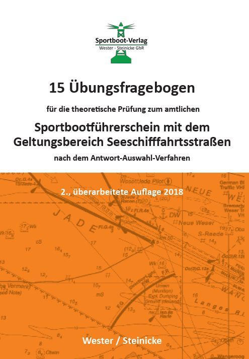 Produktbild: 15 &Uuml;bungsfragebogen f&uuml;r die theoretische Pr&uuml;fung zum Sportbootf&uuml;hrerschein mit dem Geltungsbereich Seeschifffahrtsstra&szlig;en