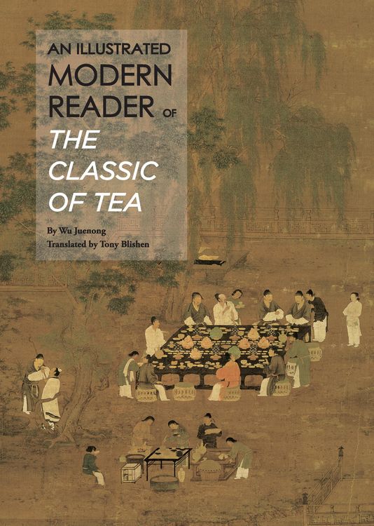 Produktbild: Illustrated Modern Reader of 'The Classic of Tea'