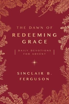 Produktbild: The Dawn of Redeeming Grace