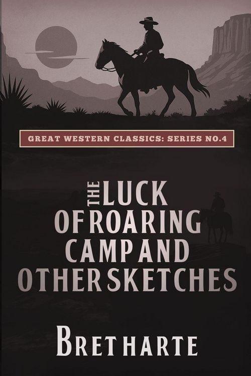 Produktbild: The Luck of Roaring Camp and Other Sketches