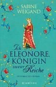 Produktbild: Ich, Eleonore, K&ouml;nigin zweier Reiche
