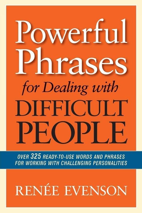 Produktbild: The Powerful Phrases for Dealing with Difficult People