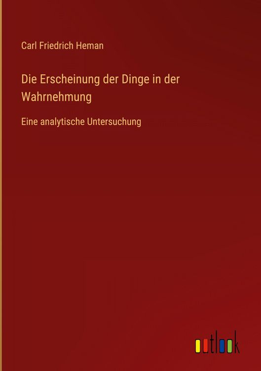 Produktbild: Die Erscheinung der Dinge in der Wahrnehmung