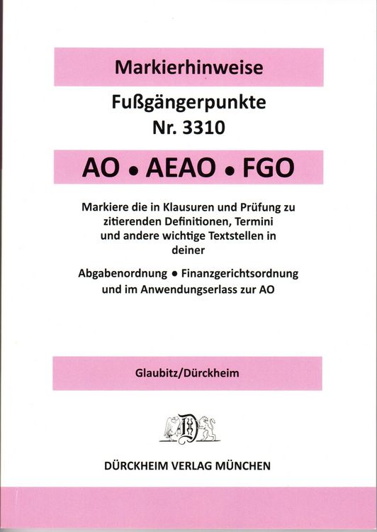 Produktbild: ABGABENORDNUNG & FGO D&uuml;rckheim-Markierhinweise/Fu&szlig;g&auml;ngerpunkte f&uuml;r das Steuerberaterexamen: D&uuml;rckheim'sche Markierhinweise