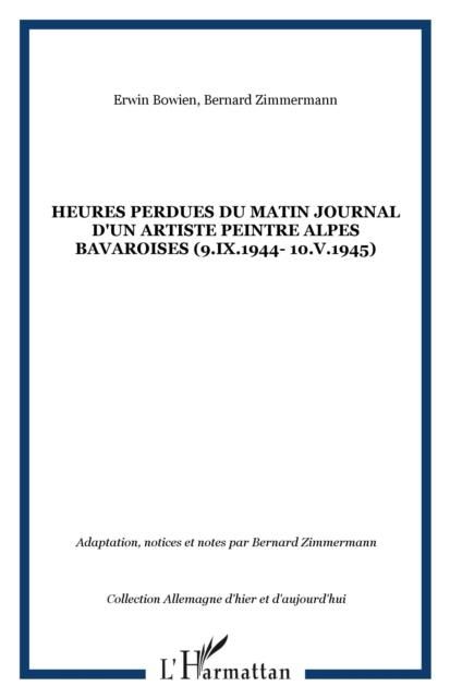 Produktbild: Heures perdues du matin journal d'un art
