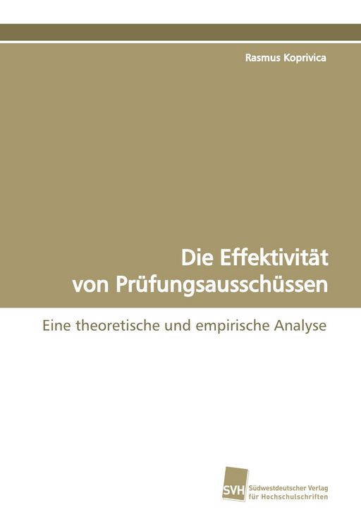 Produktbild: Die Effektivit&auml;t von Pr&uuml;fungsaussch&uuml;ssen