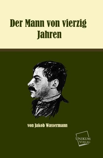 Produktbild: Wassermann, J: Mann von vierzig Jahren