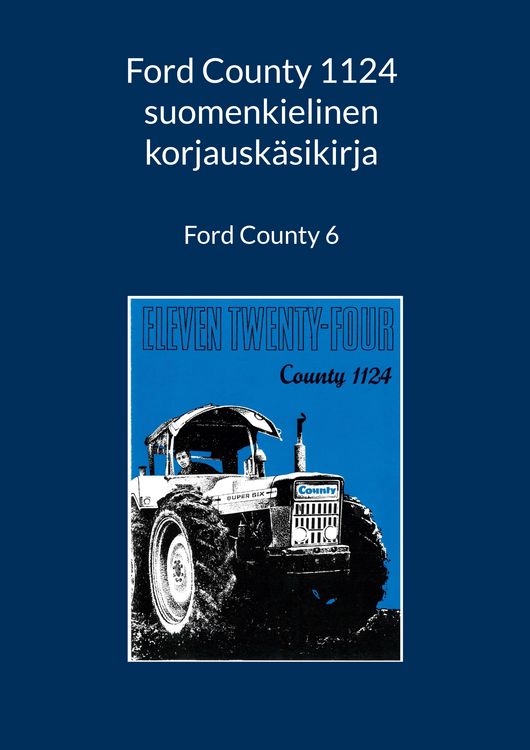 Produktbild: Ford County 1124 suomenkielinen korjausk&auml;sikirja
