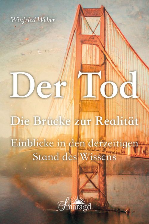 Produktbild: Der Tod, die Br&uuml;cke zur Realit&auml;t