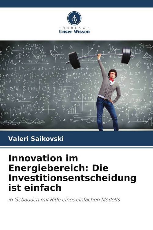 Produktbild: Innovation im Energiebereich: Die Investitionsentscheidung ist einfach