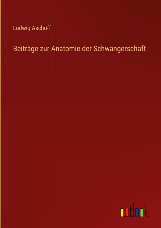 Produktbild: Beitr&auml;ge zur Anatomie der Schwangerschaft