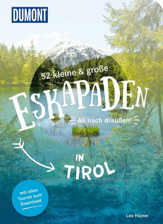 Bild vom Artikel 52 kleine & große Eskapaden in Tirol vom Autor Lea Hajner