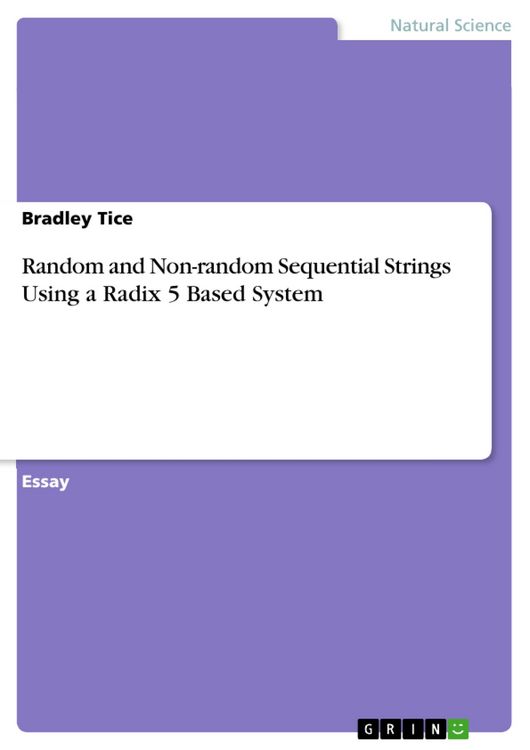 Produktbild: Random and Non-random Sequential Strings Using a Radix 5 Based System