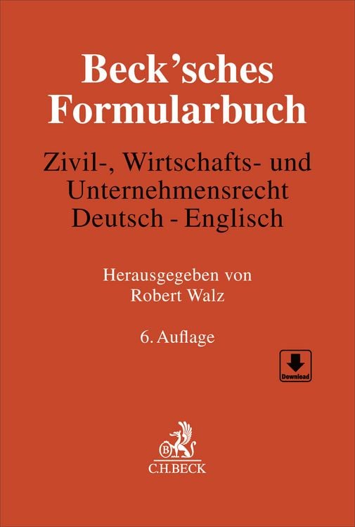Produktbild: Beck'sches Formularbuch Zivil-, Wirtschafts- und Unternehmensrecht: Deutsch-Englisch